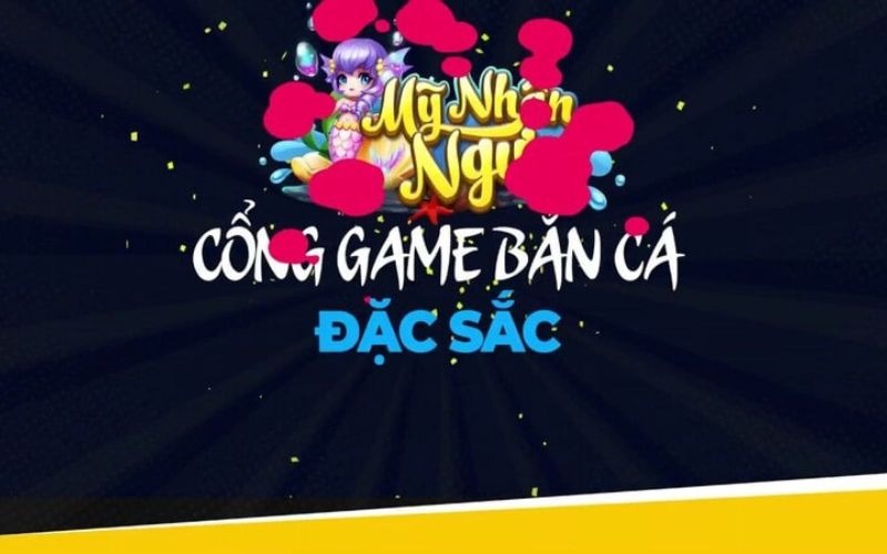 Tổng quan về trò cổng game hot hit – bắn cá Mỹ Nhân Ngư