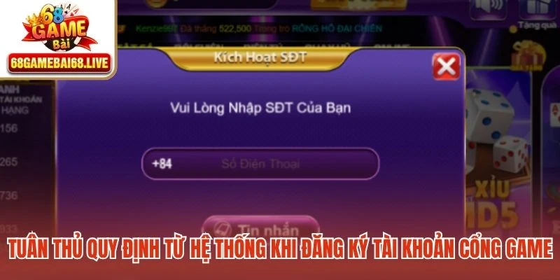 Tuân thủ quy định từ hệ thống khi đăng ký tài khoản cổng game