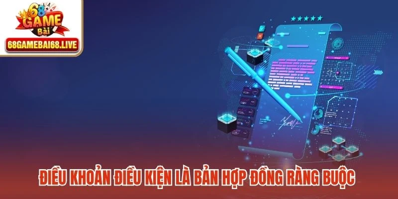 Điều khoản điều kiện là bản hợp đồng ràng buộc giữa người chơi và hệ thống